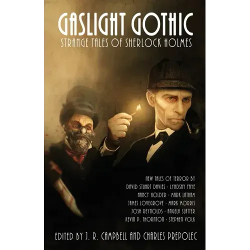 Gaslight Gothic: Strange Tales of Sherlock Holmes