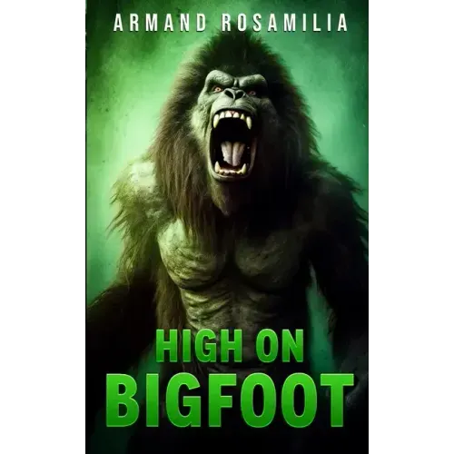 High On Bigfoot