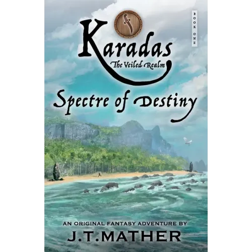 Karadas: The Veiled Realm: Spectre of Destiny