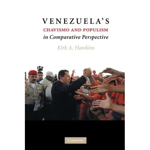 Venezuela's Chavismo and Populism in Comparative Perspective