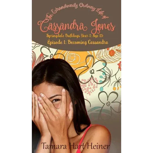 Becoming Cassandra (Episode 1): The Extraordinarily Ordinary Life of Cassandra Jones