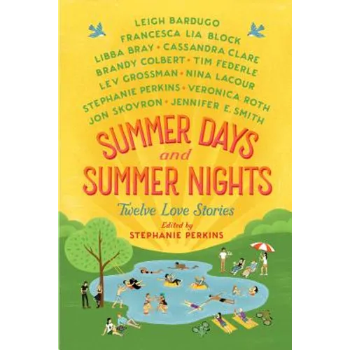 Summer Days and Summer Nights: Twelve Love Stories