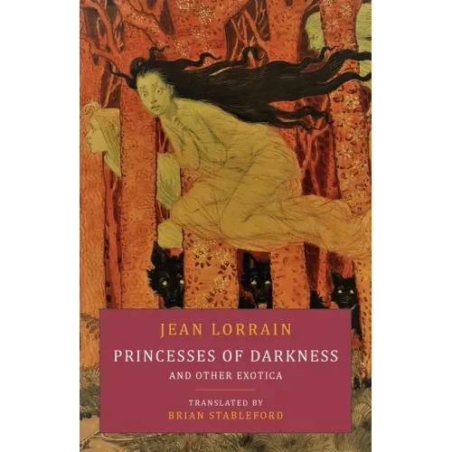Princesses of Darkness and Other Exotica