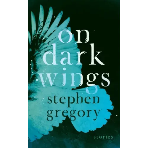 On Dark Wings: Stories