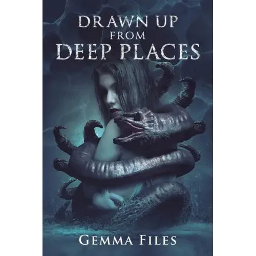 Drawn Up From Deep Places