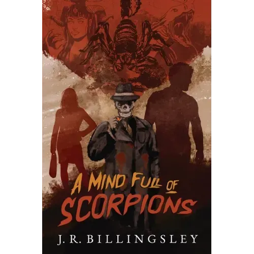 A Mind Full of Scorpions
