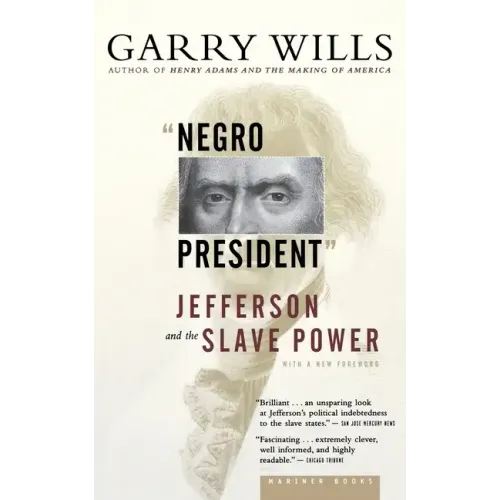 Negro President: Jefferson and the Slave Power