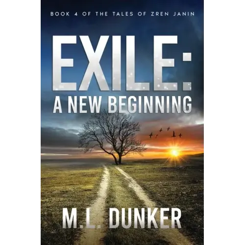 Exile: Book 4 of The Tales of Zren Janin