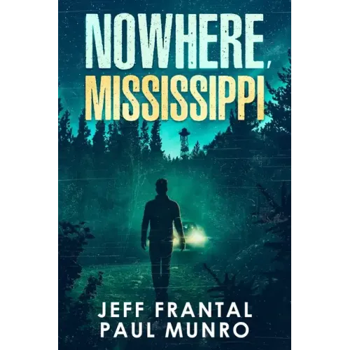Nowhere, Mississippi