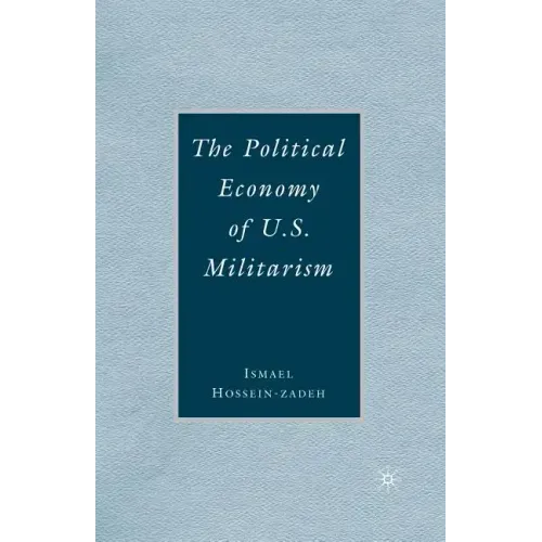The Political Economy of U.S. Militarism