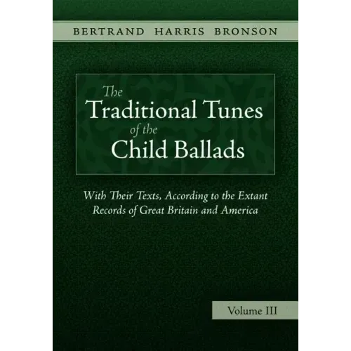 The Traditional Tunes of the Child Ballads, Vol 3