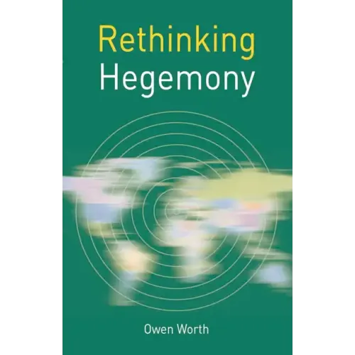 Rethinking Hegemony