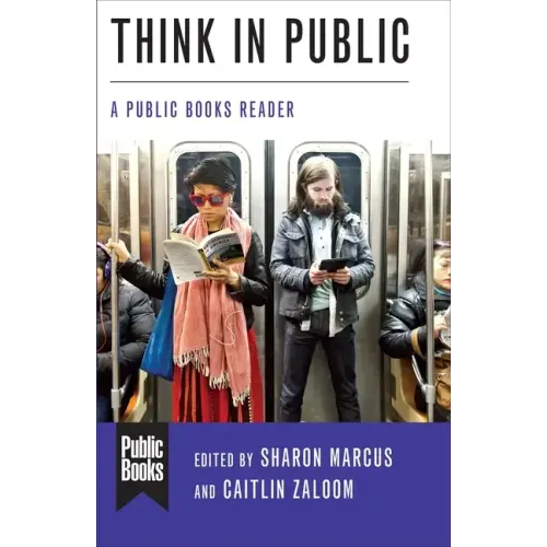 Think in Public: A Public Books Reader