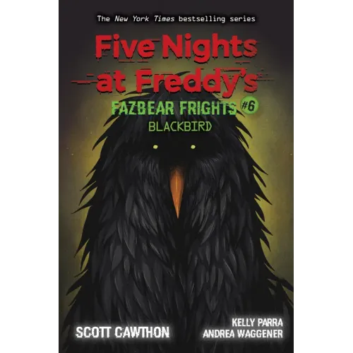 Blackbird: An Afk Book (Five Nights at Freddy's: Fazbear Frights #6): Volume 6