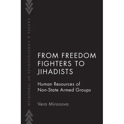 From Freedom Fighters to Jihadists: Human Resources of Non-State Armed Groups