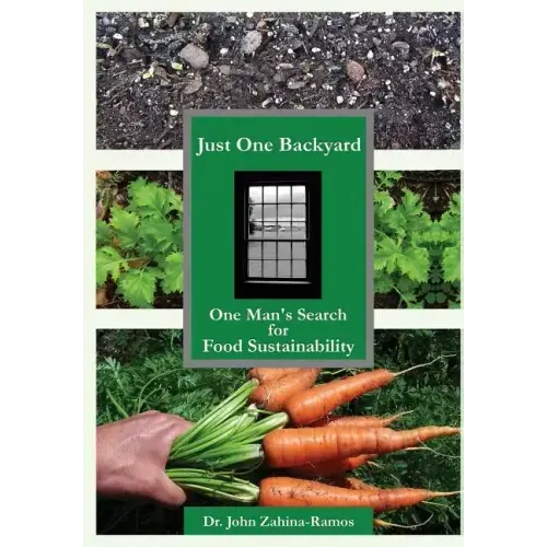 Just One Backyard: One Man's Search for Food Sustainability