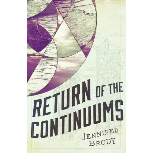 Return of the Continuums: The Continuum Trilogy, Book 2