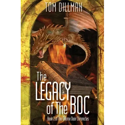 The Legacy of The Boc - Book 2 of The Gnome Door Chronicles