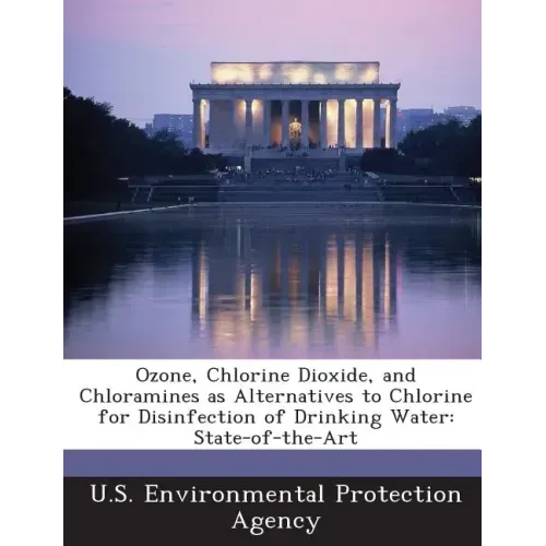 Ozone, Chlorine Dioxide, and Chloramines as Alternatives to Chlorine for Disinfection of Drinking Water: State-Of-The-Art