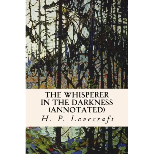 The Whisperer in the Darkness (annotated)