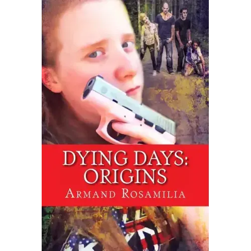 Dying Days: Origins