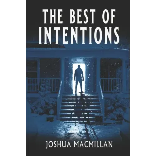 The Best of Intentions