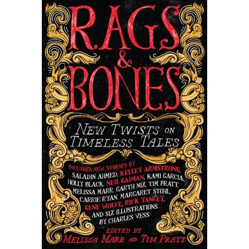 Rags & Bones: New Twists on Timeless Tales