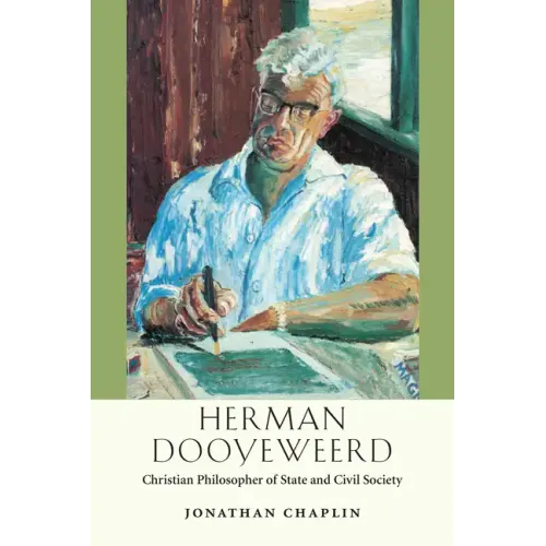 Herman Dooyeweerd: Christian Philosopher of State and Civil Society