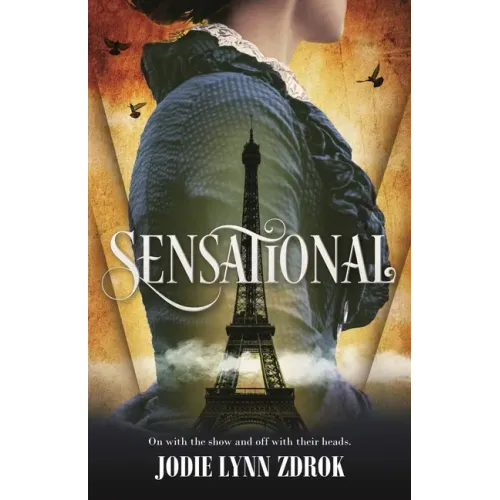 Sensational: A Historical Thriller in 19th Century Paris