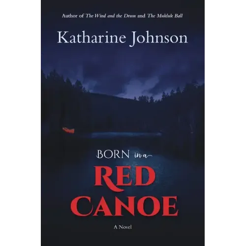 Born in a Red Canoe