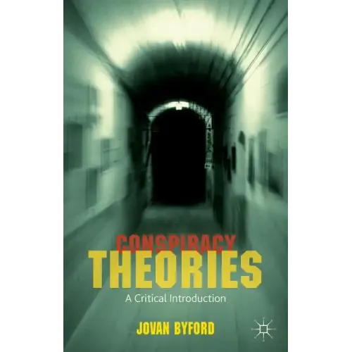 Conspiracy Theories: A Critical Introduction