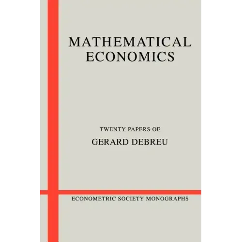 Mathematical Economics: Twenty Papers of Gerard Debreu
