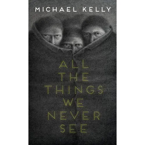 All the Things We Never See