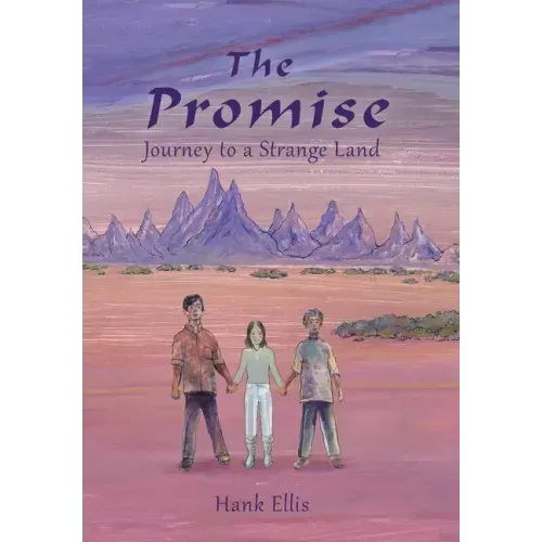 The Promise: Journey to a Strange Land