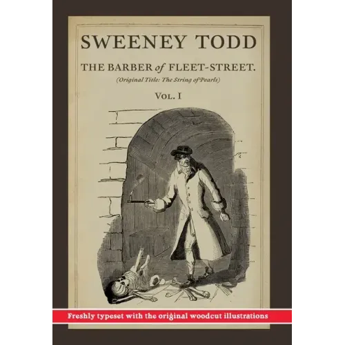 Sweeney Todd, The Barber of Fleet-Street; Vol. 1: Original title: The String of Pearls