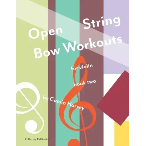 Open String Bow Workouts for Violin, Book Two
