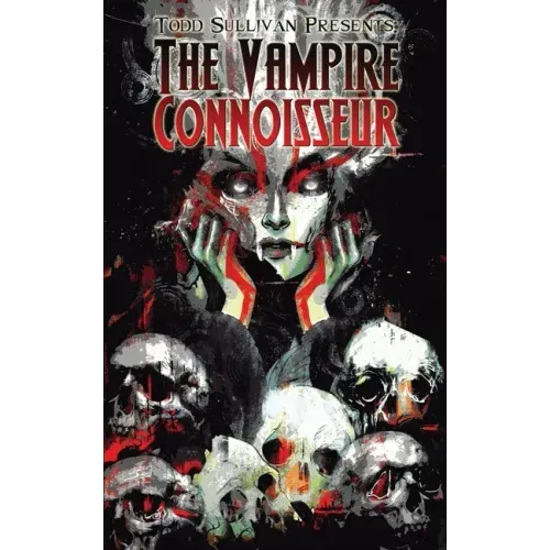 Todd Sullivan Presents: The Vampire Connoisseur