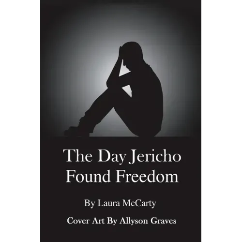 The Day Jericho Found Freedom