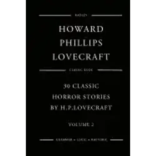 30 Classic Horror Stories By H.P. Lovecraft - Volume 2