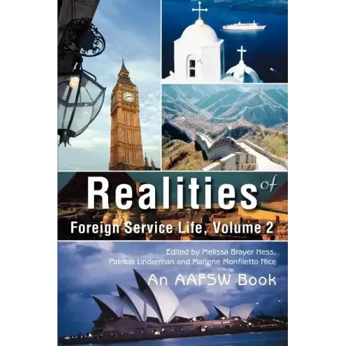 Realities of Foreign Service Life, Volume 2