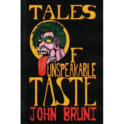 Tales of Unspeakable Taste