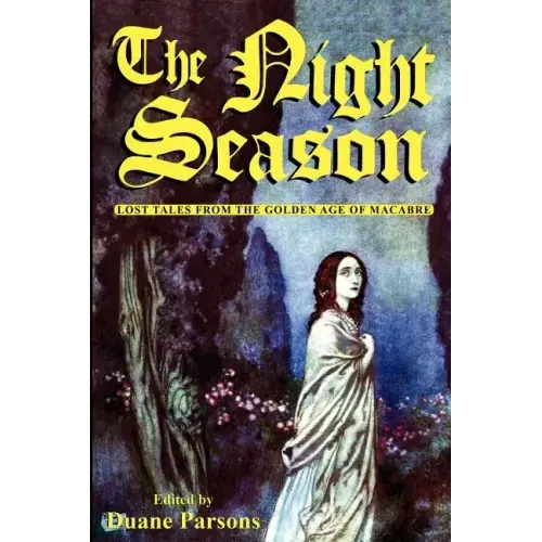 The Night Season: Lost Tales from the Golden Age of Macabre