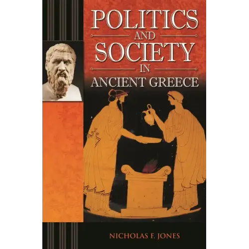 Politics and Society in Ancient Greece
