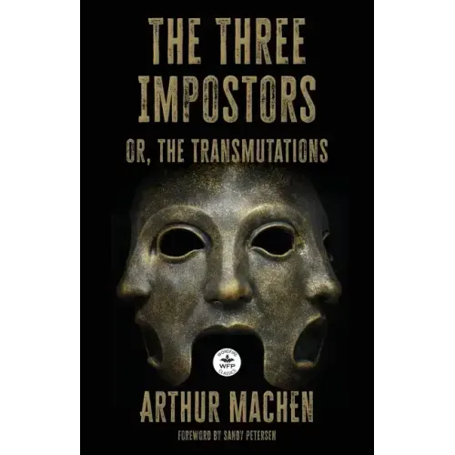The Three Impostors: or the Transmutations