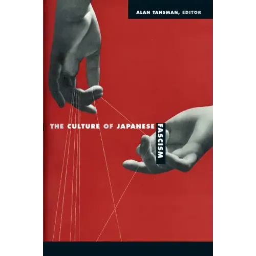 The Culture of Japanese Fascism