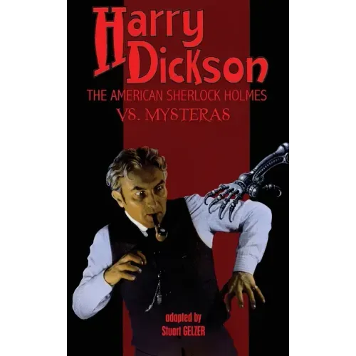 Harry Dickson, the American Sherlock Holmes, vs. Mysteras