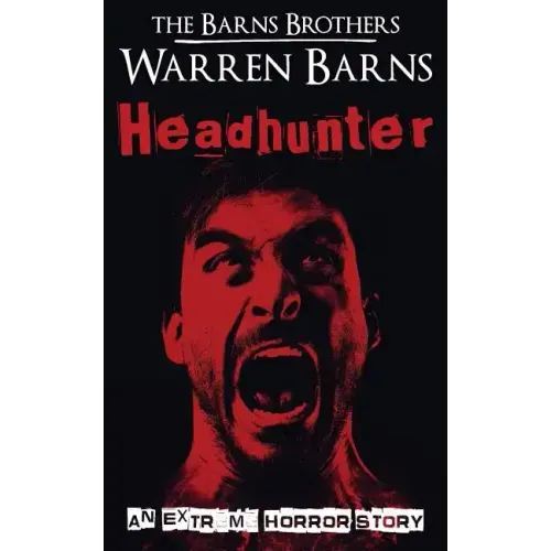 Headhunter: An Extreme Horror Story