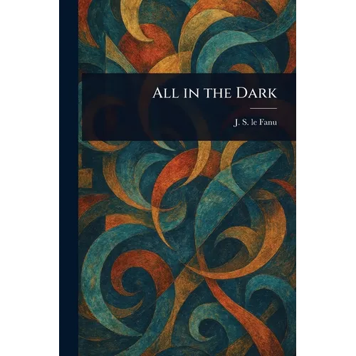 All in the Dark
