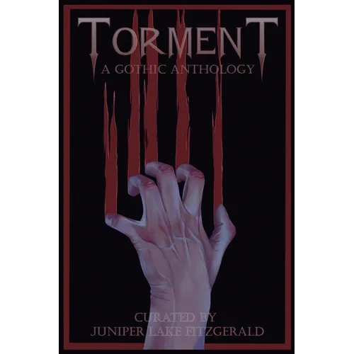 Torment: A Gothic Anthology