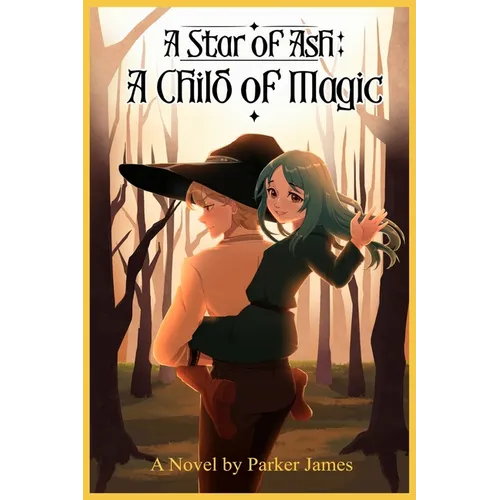 A Star of Ash: A Child of Magic